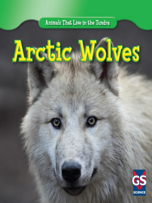 Title details for Arctic Wolves by Maeve T. Sisk - Available